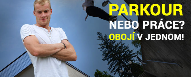 Lubomír 'Lubo' Baum: Jde se uživit parkourem? Ano! Lubo je důkaz.